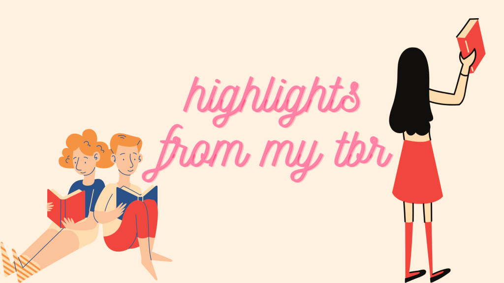 highlights from my&nbsp;tbr