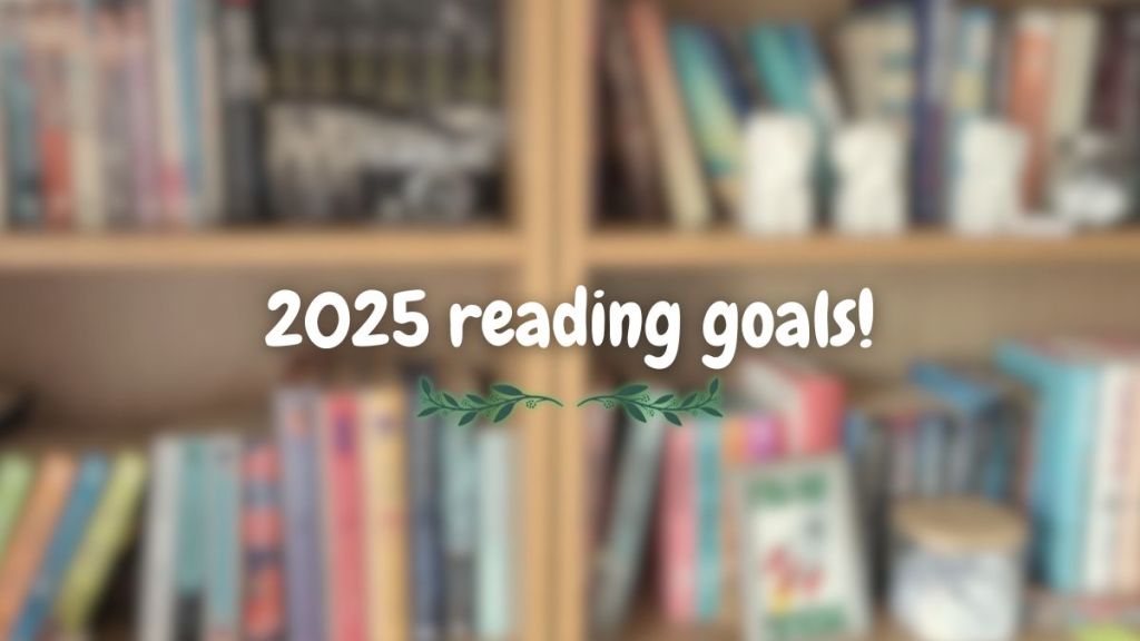 2025 Reading Goals!