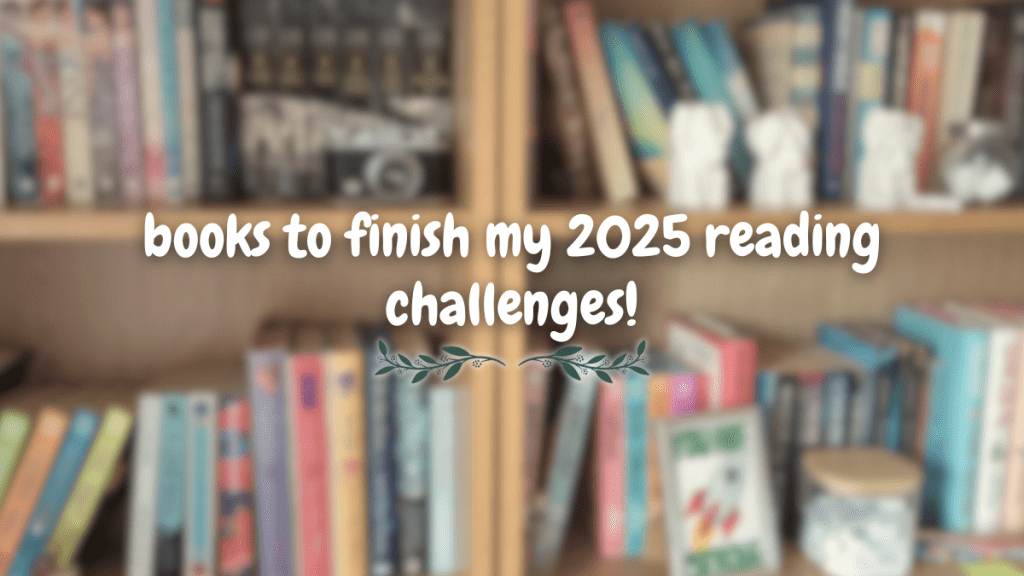 books to read to finish my reading&nbsp;challenges!